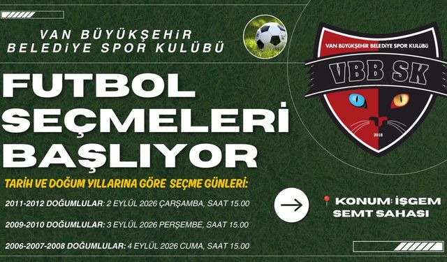 Van Büyükşehir Belediyespor’da futbol seçmeleri başlıyor